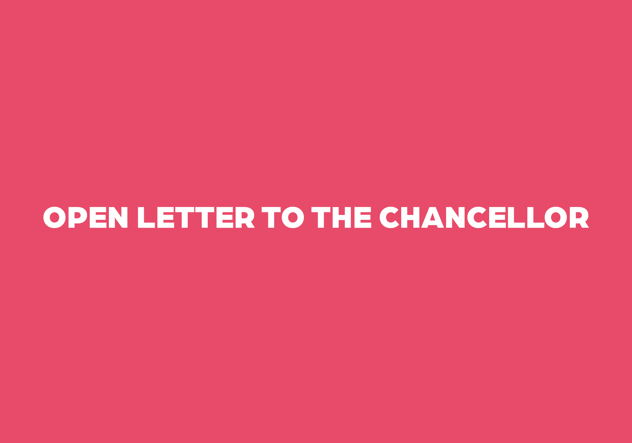 Open Letter to the Chancellor